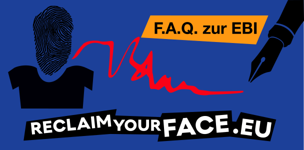 FAQ zur #ReclaimmYourFace EBI - Europäische Bürger.inneninitiative