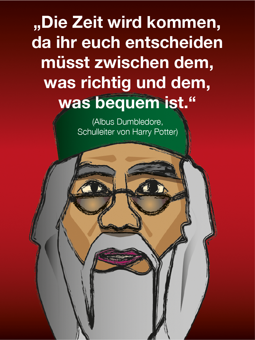 Comic: Porträt von Albus Dumbledore mit dem Text: "Die Zeit wird kommen, da ihr euch entscheiden müsst zwischen dem, was richtig und dem, was bequem ist."