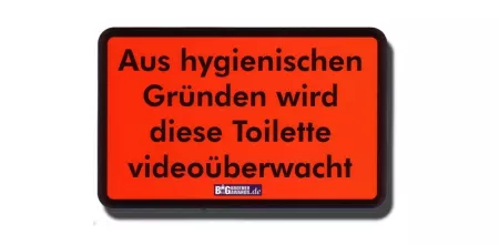 Roter Aufkleber mit schwarzer Schrift: „Aus hygienischen Gründen wird diese Toilette videoüberwacht.“
