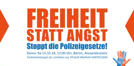 Demoaufruf „Freiheit statt Angst. Stoppt die Polizeigesetze!“