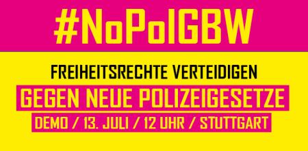 Einladungsbanner #NoPolGBW, Freiheitsrechte verteidigen, Gegen neue Polizeigesetze, Demo