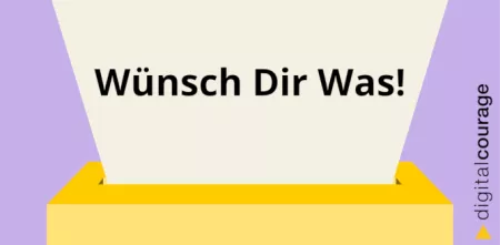 Ein Wunschzettel wird von oben in den Schlitz einer Box geworfen. Auf dem Zettel steht: "Wünsch Dir Was!" Rechts ist das Digitalcourage-Logo abgebildet.