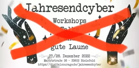 Abgesagte Veranstaltungsankündigung Jahresendcyber, "Workshops, Talks und gute Laune | 27.-28. Dezember, Bild: Markus Hamid, CC-BY 4.0