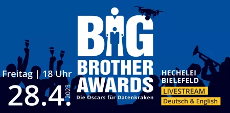 Schriftzug Big Brother Awards, feiernde Menschen und eine Drohne als Scherenschnitt, Freitag, 28. April, 18 Uhr in der Hechelei in Bielefeld. Livestream Deutsch und Englisch