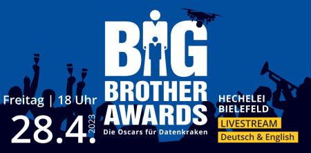 Schriftzug Big Brother Awards, feiernde Menschen und eine Drohne als Scherenschnitt, Freitag, 28. April, 18 Uhr in der Hechelei in Bielefeld. Livestream Deutsch und Englisch