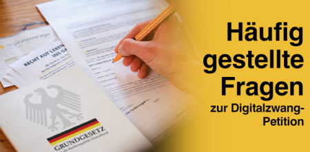 Häufig gestellte Fragen zur Digitalzwang-Petition