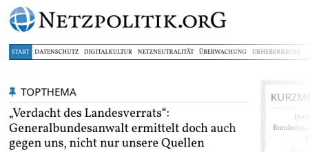 Screenshot von von netzpolitik.org mit dem Artikeltitel: „Verdachts auf Landesverrat“