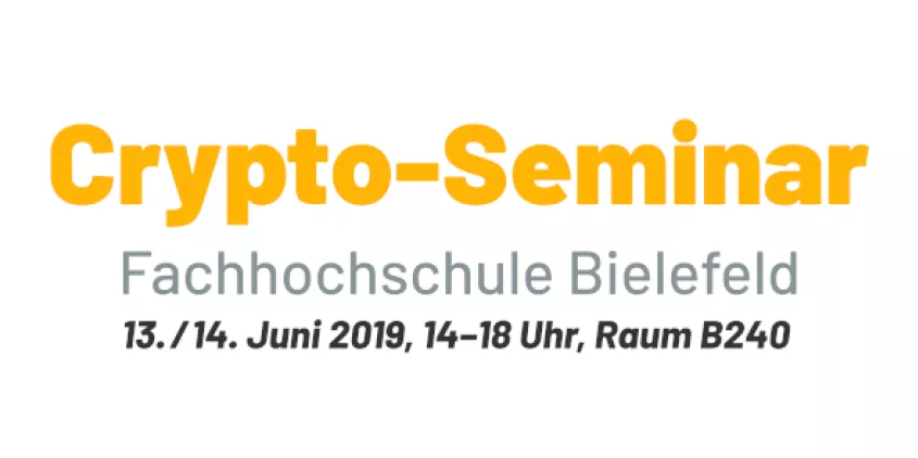 Schriftzug in gelb: Crypto-Seminar; darunter in grau: Fachhochschule Bielefeld; darunter: Datum und Uhrzeit
