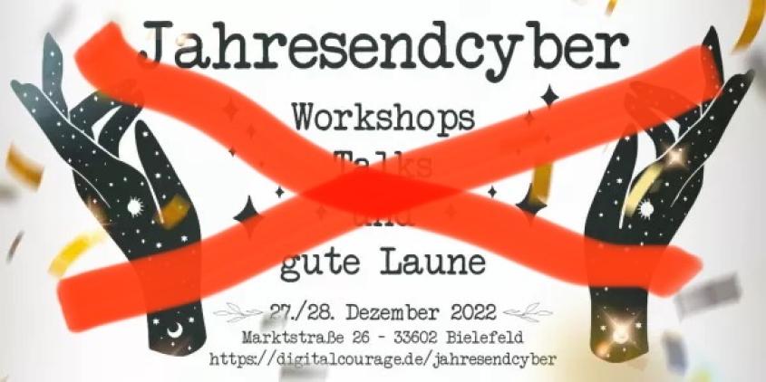 Abgesagte Veranstaltungsankündigung Jahresendcyber, "Workshops, Talks und gute Laune | 27.-28. Dezember, Bild: Markus Hamid, CC-BY 4.0