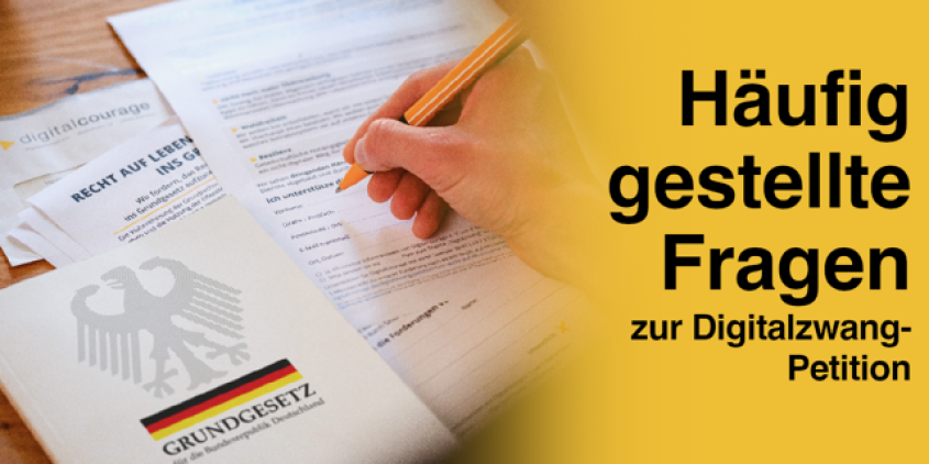 Häufig gestellte Fragen zur Digitalzwang-Petition