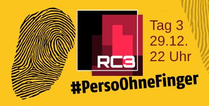 Grafik: #PersoOhneFinger mit einem Fingerabdruck und einem RC3-Logo.