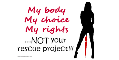 Grafik: Silhouette einer Person. Links daneben der Text: "My body, my choice, my rights... NOT your rescue project".