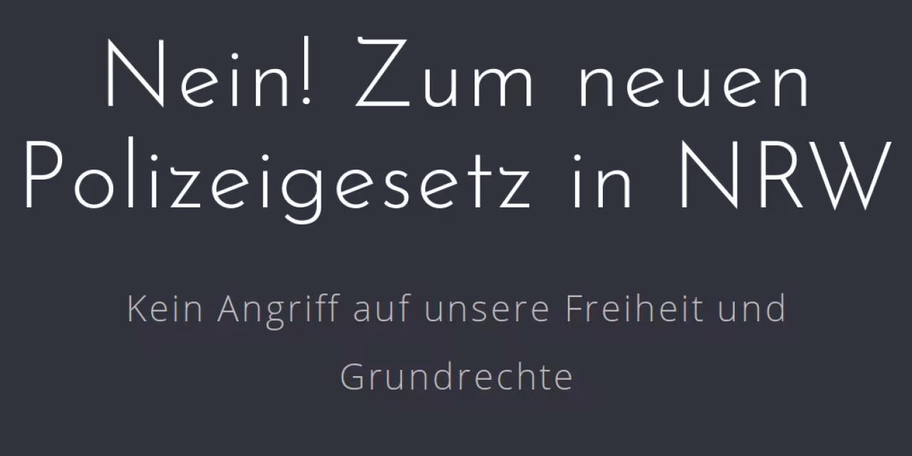 Nein! Zum neuen Polizeigesetz in NRW. Weiße Schrift auf dunkelgrauem Grund.