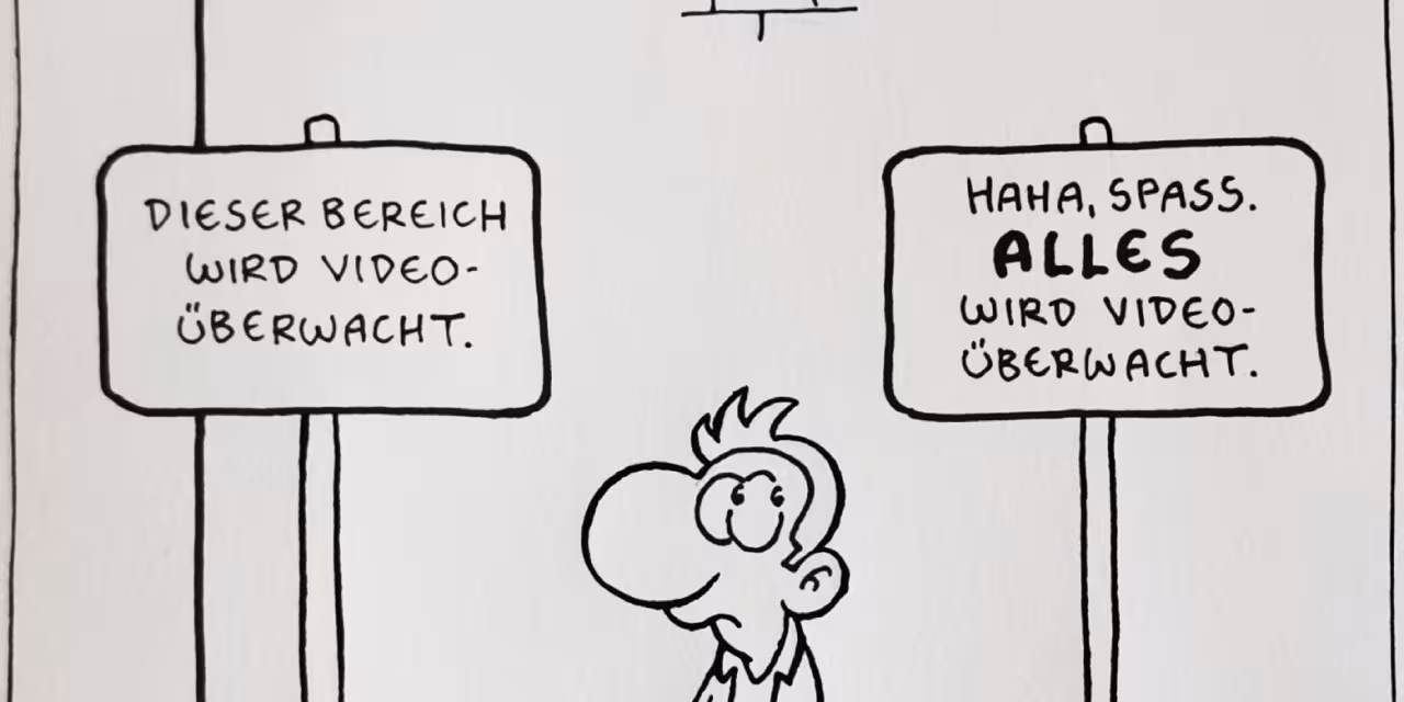 Handgezeichnetes Original von Ralph Ruthe: Alles wird videoüberwacht.