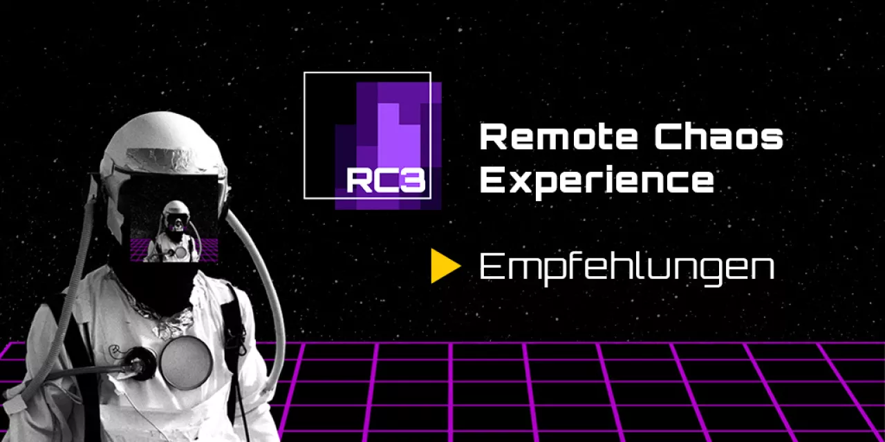 Banner mit einem/einem Astronaut/in. Rechts daneben: RC3 Empfehlungen.