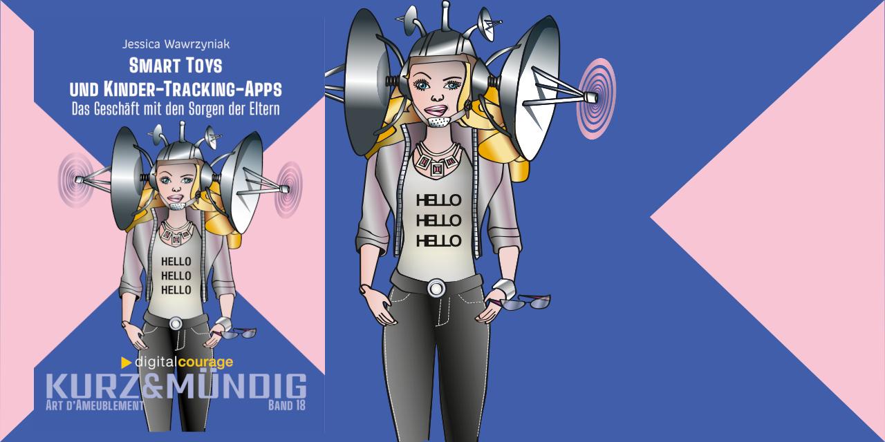 Das Titelbild des Bands 18 der Reihe "kurz&mündig" zum Thema Smart Toys und Kinder-Tracking-Apps. Zu sehen ist die Zeichnung eines Mädchens, dessen Kopf mit Sendemasten bestückt ist.