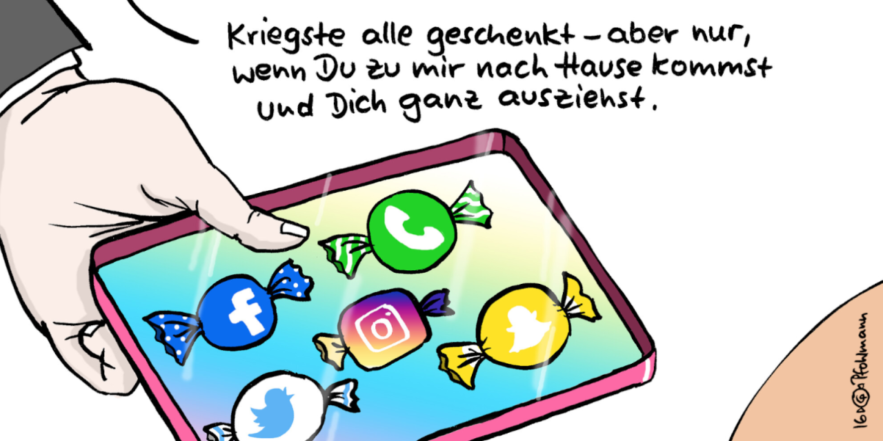 Illustration: Ein Tablett mit Bonbons eingehüllt in Papier, das die Logos von Facebook, Instagram, Snapchat und Co. abbildet. Dazu der Text: „Kriegste alle geschenkt – aber nur, wenn Du zu mir nach Hause kommst und Dich ganz ausziehst.“