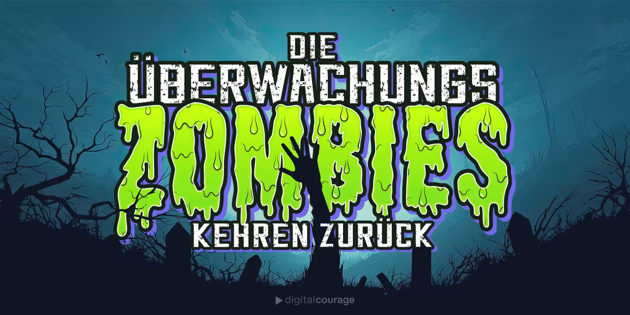 Text in Comicschrift „Die Überwachungszombies kehren zurück“ vor gruseligem Hintergrund
