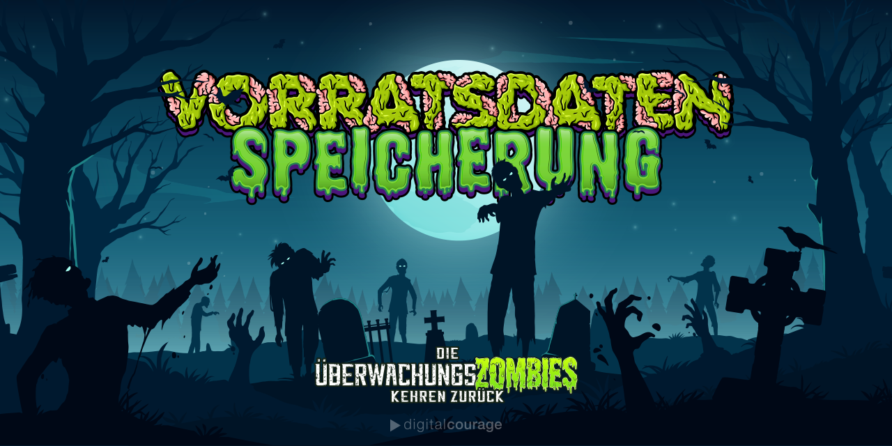„Vorratsdatenspeicherung“ in Comic-hafter Schrift, darunter das Überwachungszombies- und das Digitalcourage-Logo, gruseliger Hintergrund