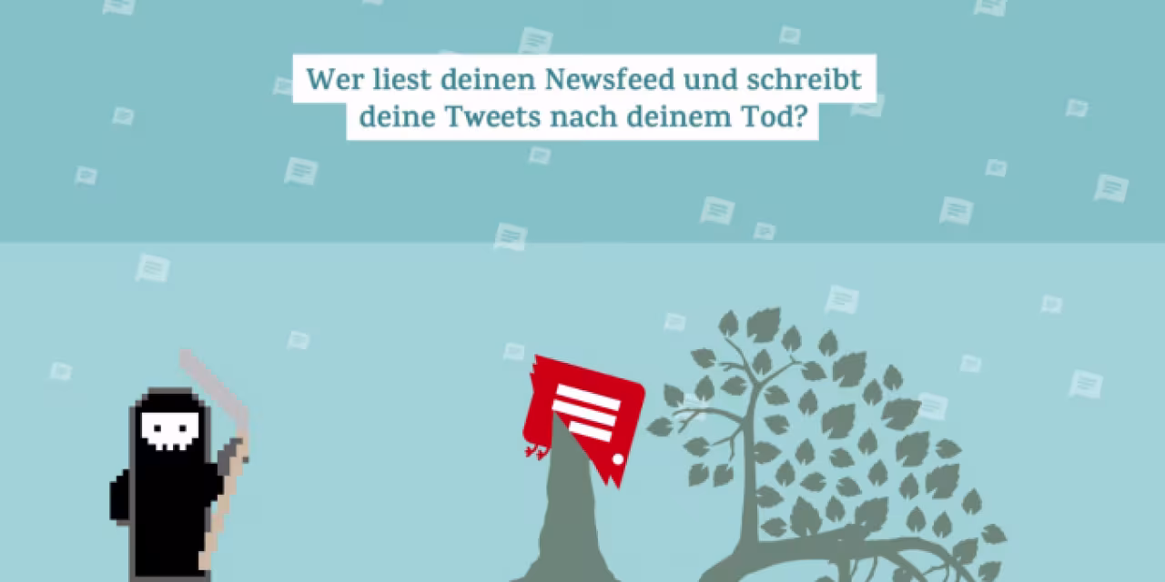 Illustration mit dem Text: „Wer liest deinen Newsfeed und schreibt deine Tweets nach deinem Tod?“