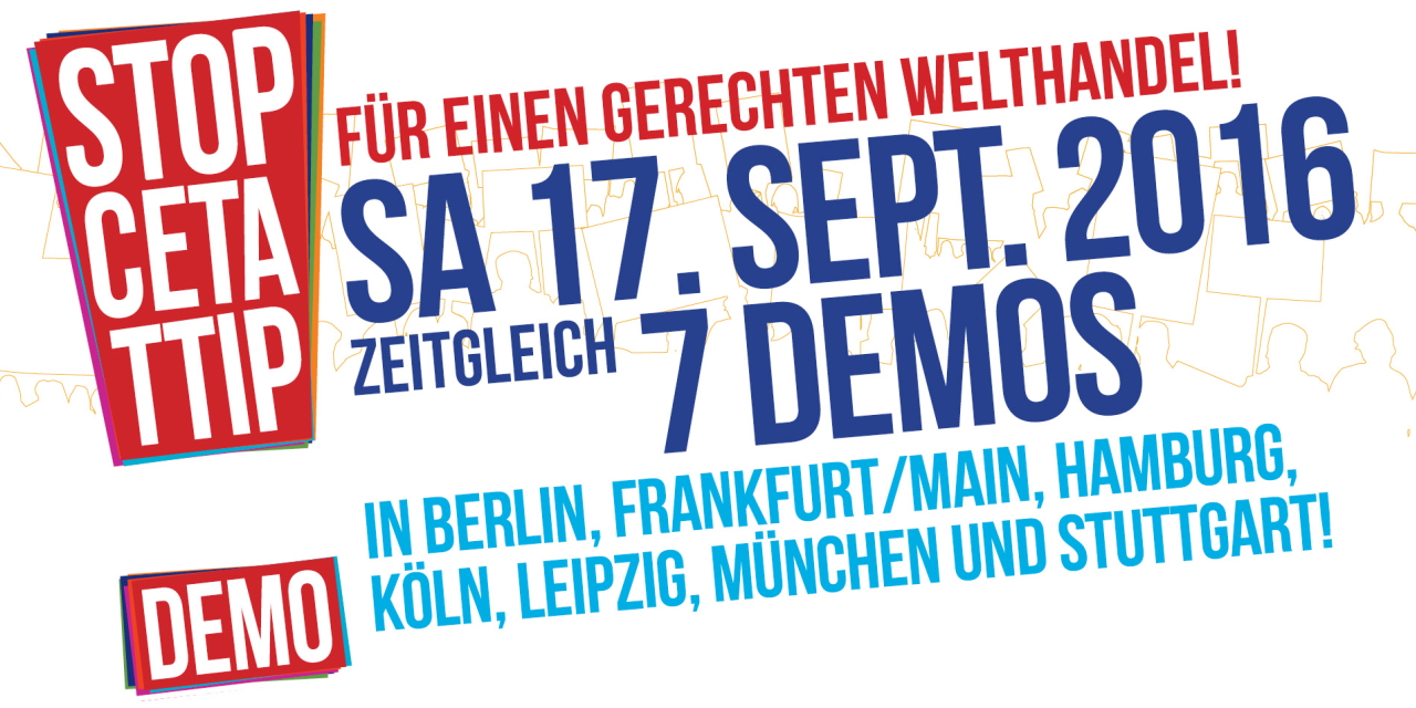 Flyer für die 7 Demos am 17.09.2016 gegen Ceta und Ttip.